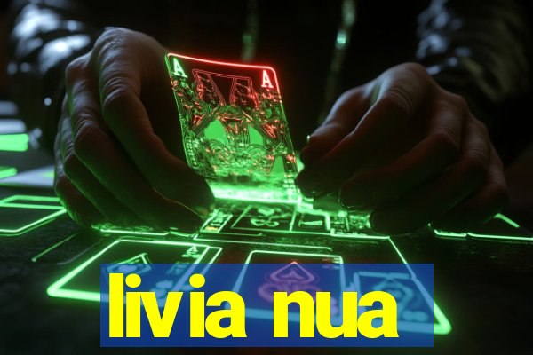 livia nua